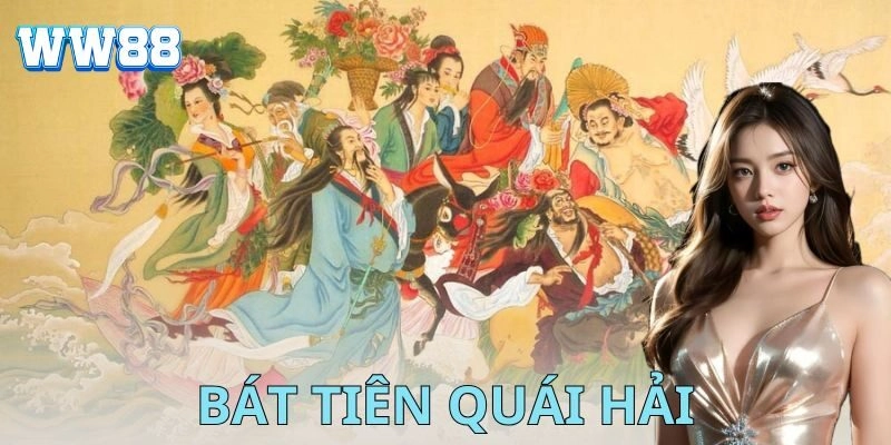 ww88 bat tien quai hai