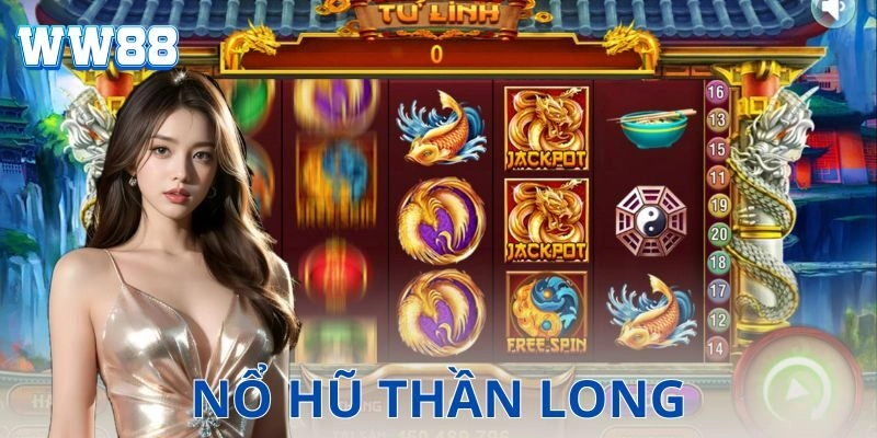 Nổ hũ thần long – Cơn lốc rồng vàng làm bùng cháy kèo Hướng dẫn chi tiết cách chơi nổ hũ thần long