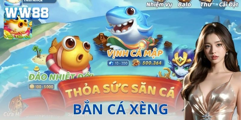 Bắn cá xèng – Trò chơi đổi thưởng hấp dẫn năm 2026 Những điểm đặc sắc chỉ có ở bắn cá xèng